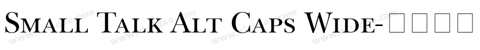 Small Talk Alt Caps Wide字体转换